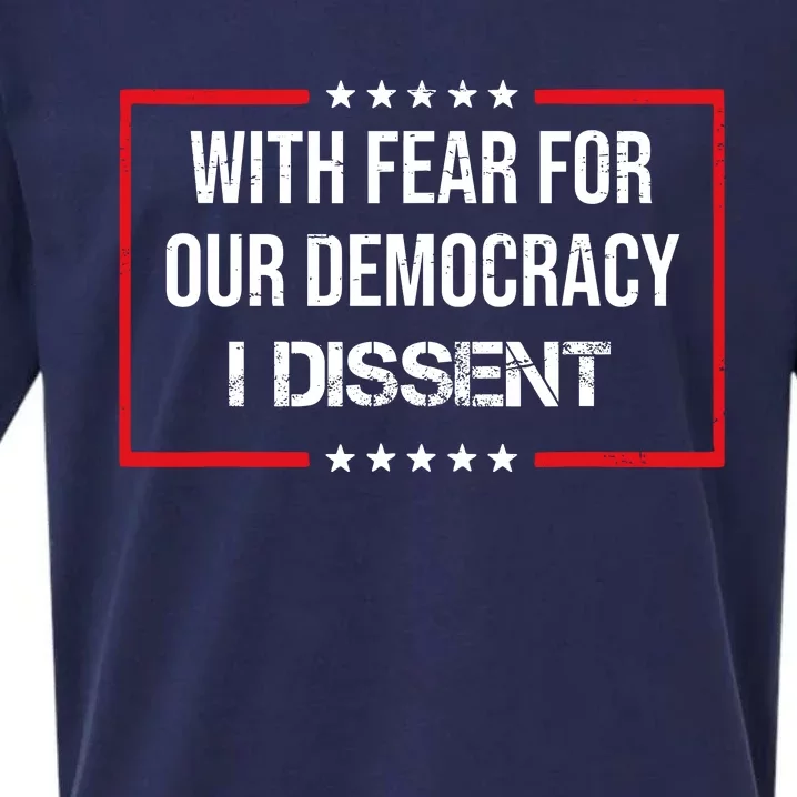 With Fear For Our Democracy I Dissent Sueded Cloud Jersey T-Shirt