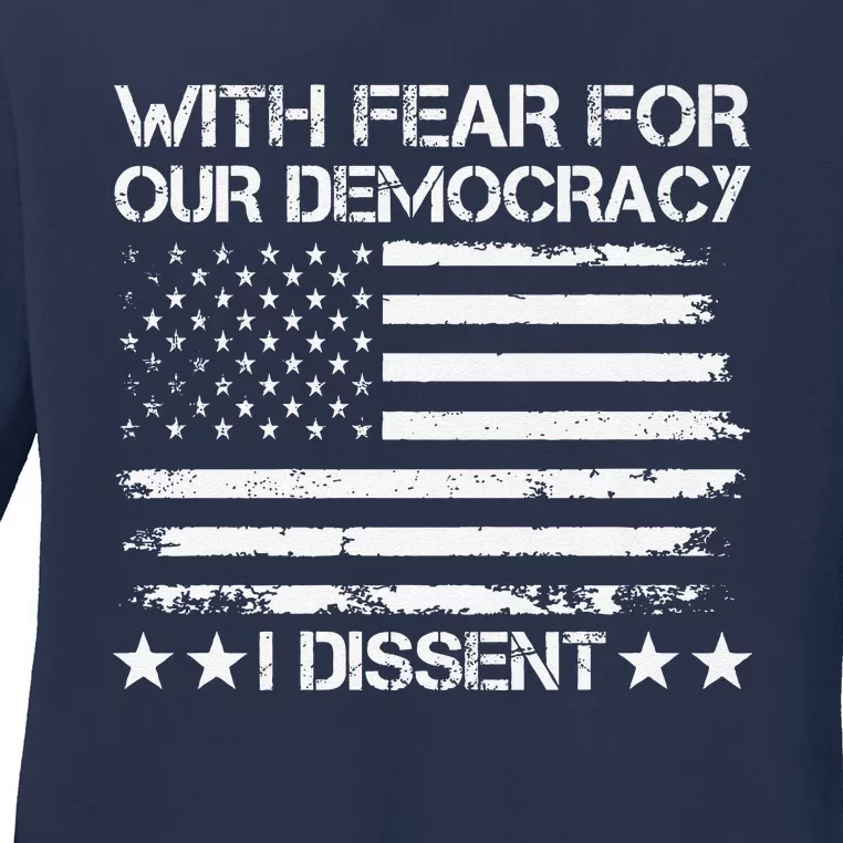 With Fear For Our Democracy I Dissent Presidential Immunity Premium Ladies Long Sleeve Shirt