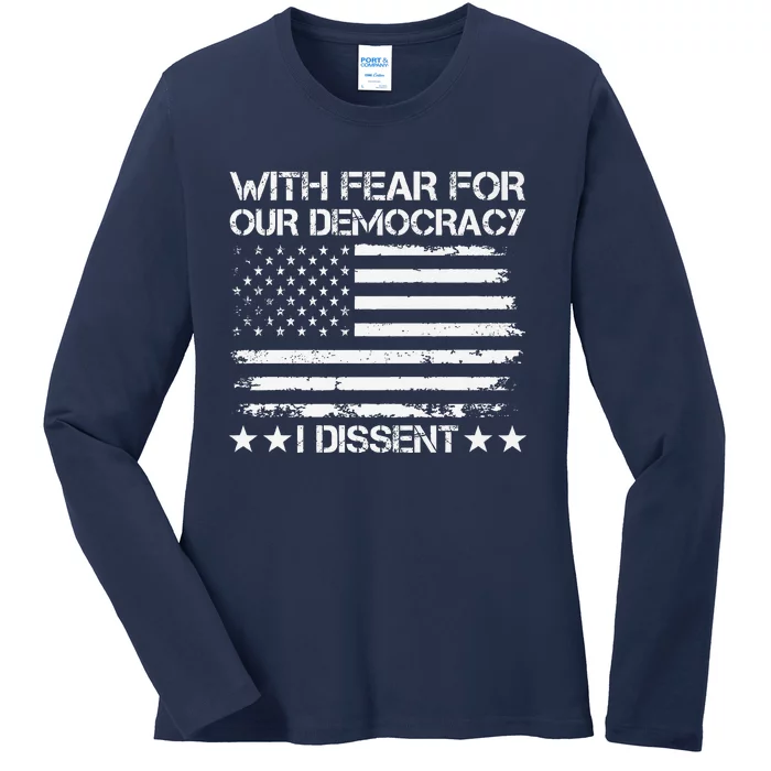 With Fear For Our Democracy I Dissent Presidential Immunity Premium Ladies Long Sleeve Shirt