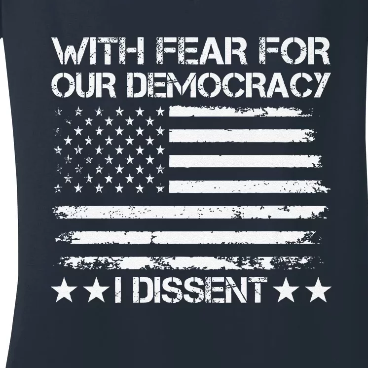 With Fear For Our Democracy I Dissent Presidential Immunity Premium Women's V-Neck T-Shirt