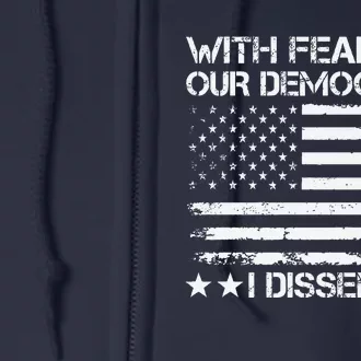 With Fear For Our Democracy I Dissent Presidential Immunity Premium Full Zip Hoodie