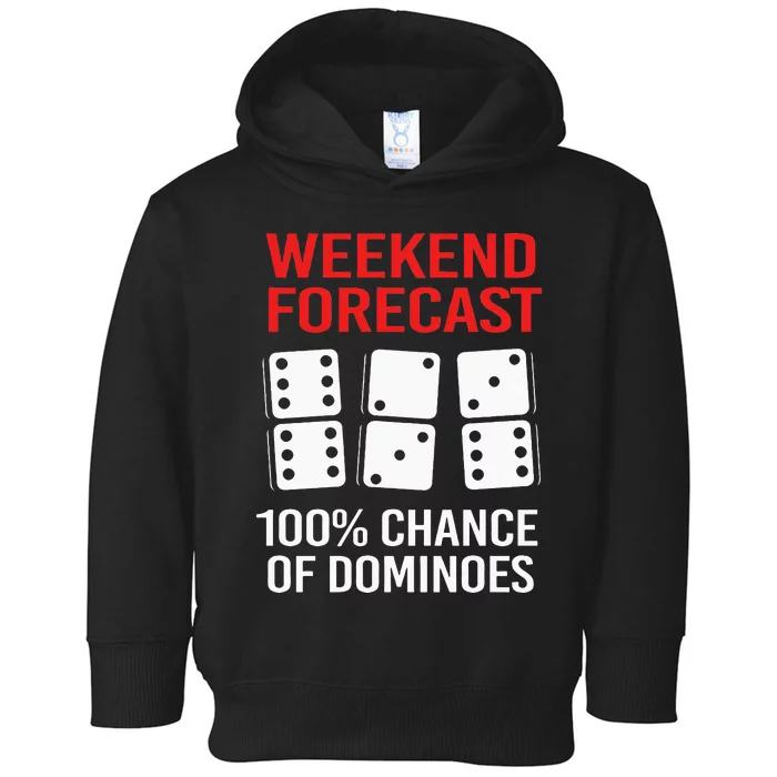 Weekend Forecast Funny Domino Toddler Hoodie