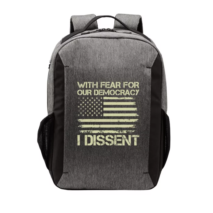 With Fear For Our Democracy I Dissent Vector Backpack