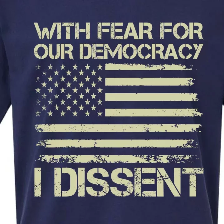 With Fear For Our Democracy I Dissent Sueded Cloud Jersey T-Shirt