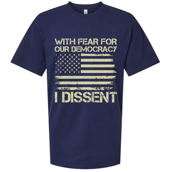 With Fear For Our Democracy I Dissent Sueded Cloud Jersey T-Shirt