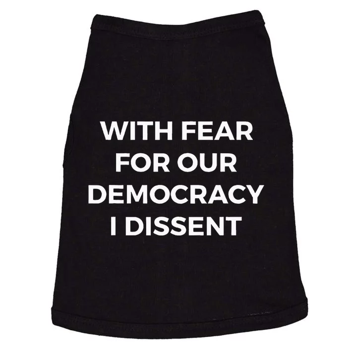 With Fear For Our Democracy I Dissent Doggie Tank