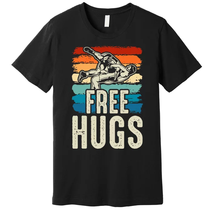 Wrestling Funny Free Hugs Wrestling Premium T-Shirt