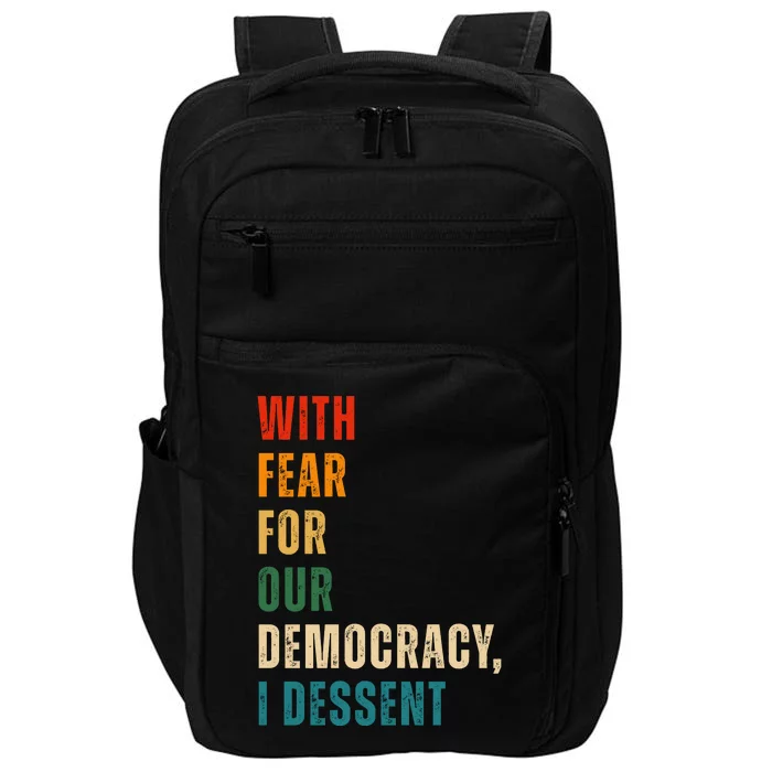 With Fear For Our Democracy I Dissent Vintage Impact Tech Backpack