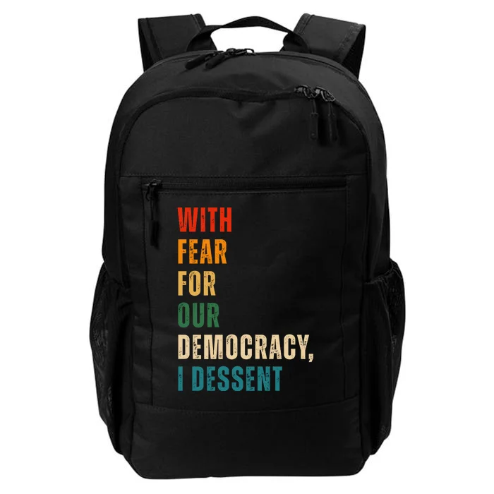 With Fear For Our Democracy I Dissent Vintage Daily Commute Backpack