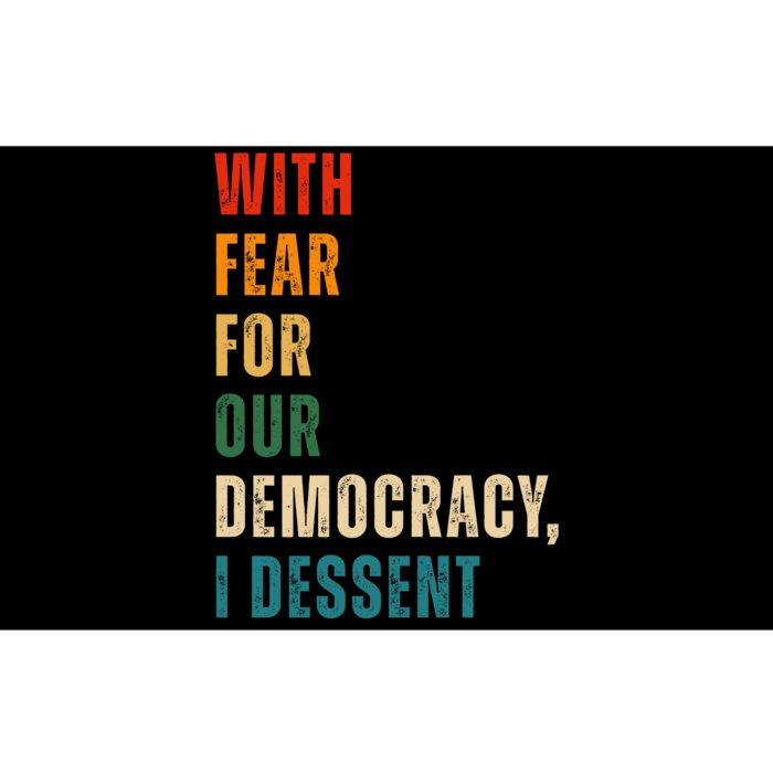 With Fear For Our Democracy I Dissent Vintage Bumper Sticker