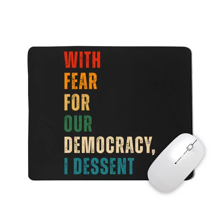 With Fear For Our Democracy I Dissent Vintage Mousepad