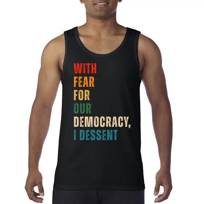 With Fear For Our Democracy I Dissent Vintage Tank Top