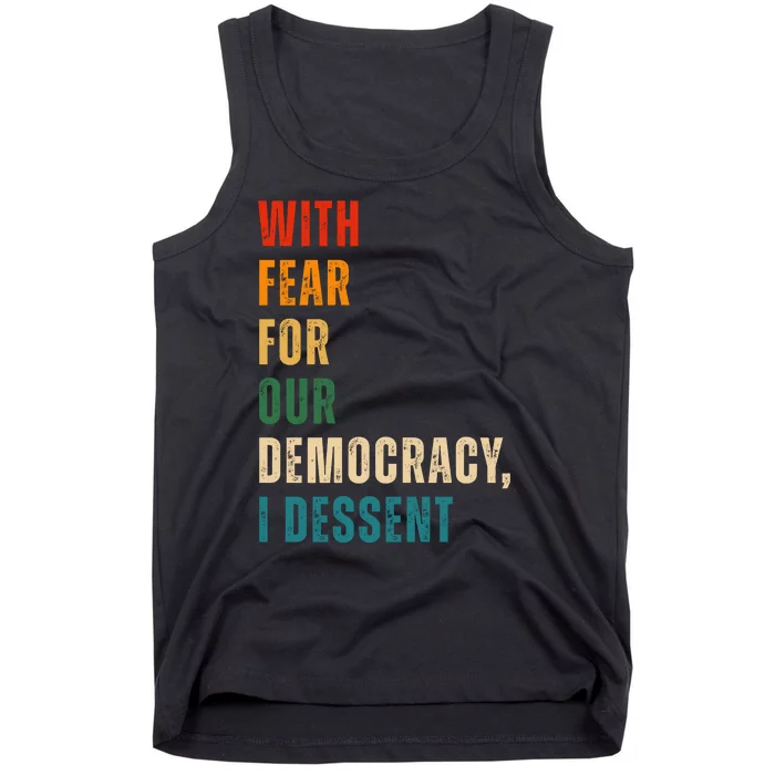 With Fear For Our Democracy I Dissent Vintage Tank Top