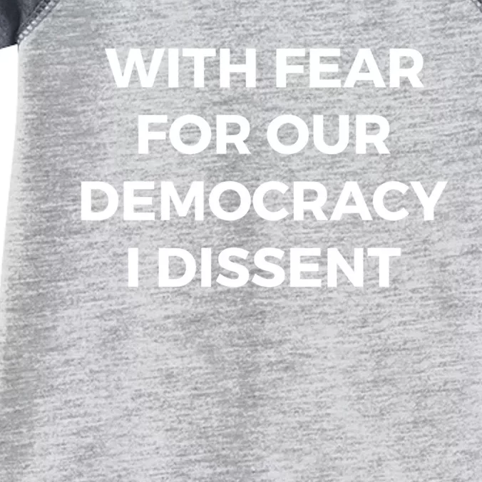 With Fear For Our Democracy I Dissent Infant Baby Jersey Bodysuit