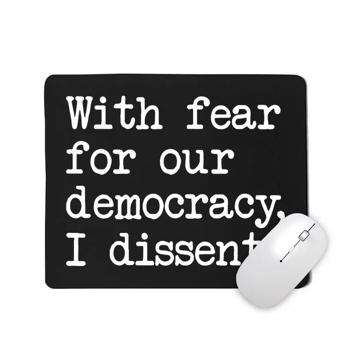 With Fear For Our Democracy Mousepad