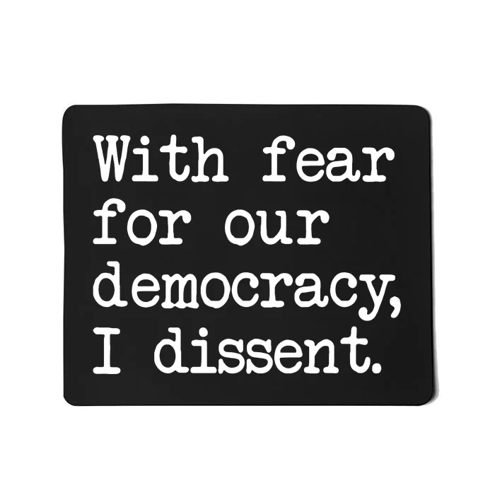 With Fear For Our Democracy Mousepad