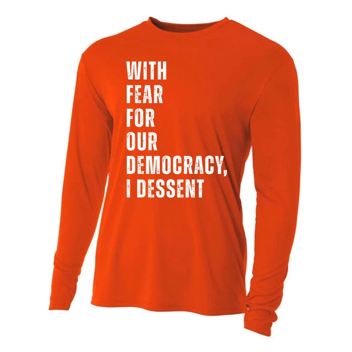 With Fear For Our Democracy I Dissent Quote Cooling Performance Long Sleeve Crew