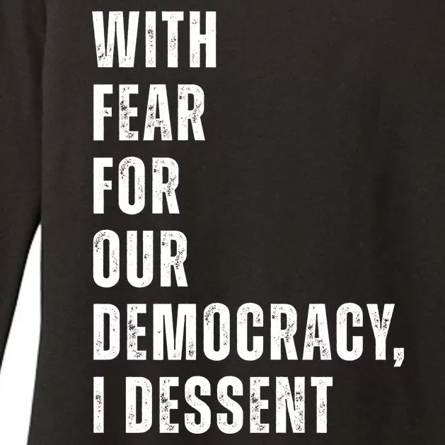 With Fear For Our Democracy I Dissent Quote Womens CVC Long Sleeve Shirt