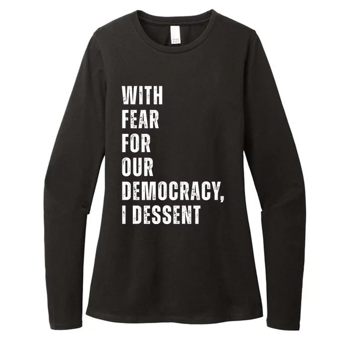 With Fear For Our Democracy I Dissent Quote Womens CVC Long Sleeve Shirt