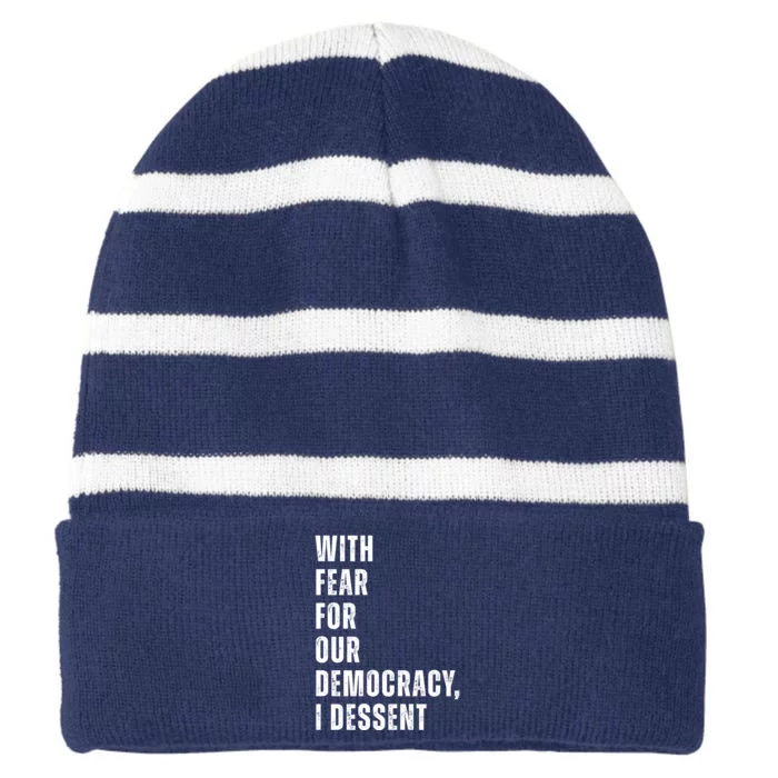 With Fear For Our Democracy I Dissent Quote Striped Beanie with Solid Band