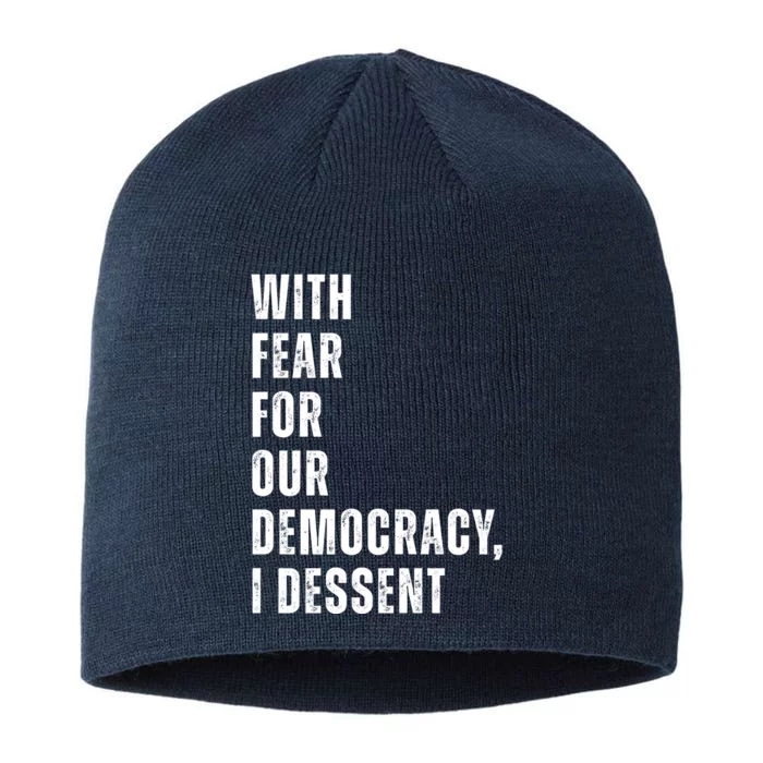 With Fear For Our Democracy I Dissent Quote 8 1/2in Sustainable Knit Beanie