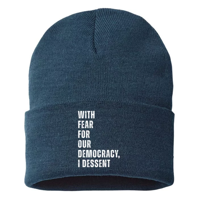 With Fear For Our Democracy I Dissent Quote Sustainable Knit Beanie