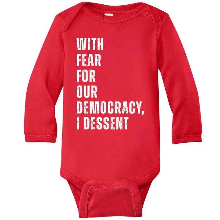 With Fear For Our Democracy I Dissent Quote Baby Long Sleeve Bodysuit