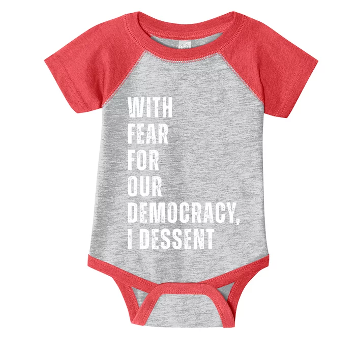 With Fear For Our Democracy I Dissent Quote Infant Baby Jersey Bodysuit