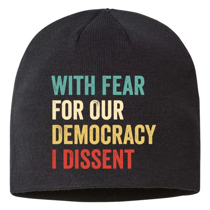 With Fear For Our Democracy I Dissent 8 1/2in Sustainable Knit Beanie