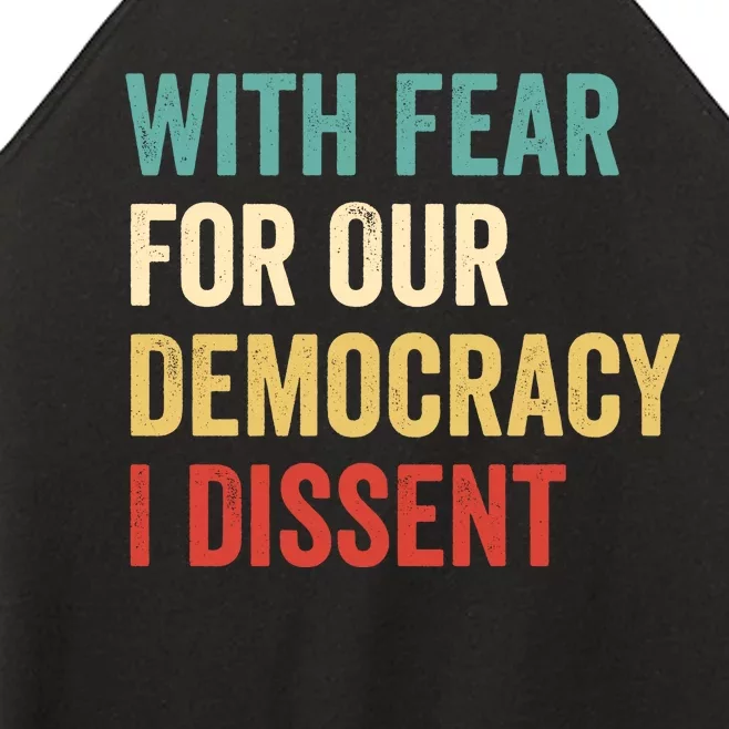 With Fear For Our Democracy I Dissent Women’s Perfect Tri Rocker Tank