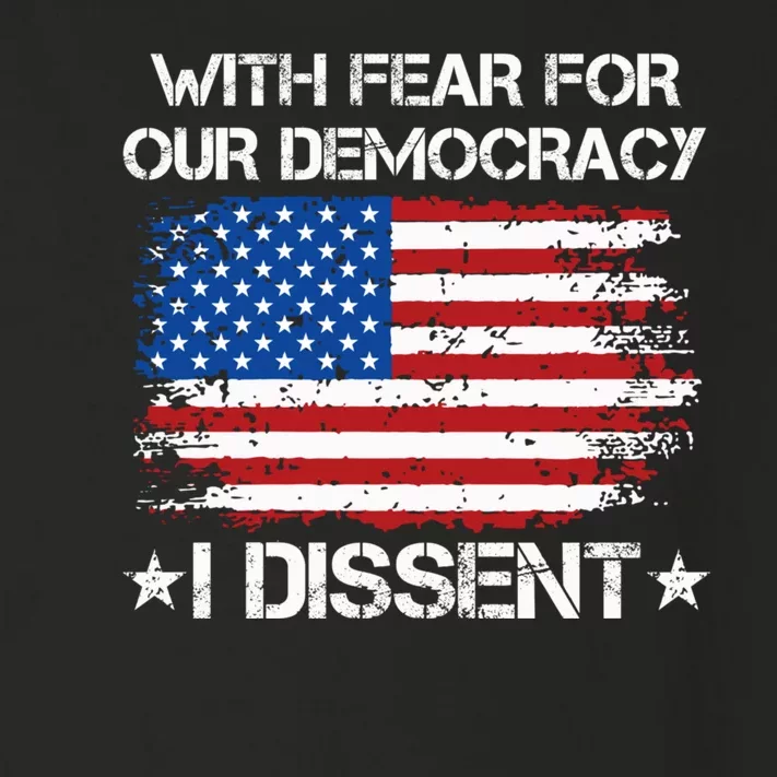 With Fear For Our Democracy I Dissent Funny Immunity Quote Toddler Long Sleeve Shirt