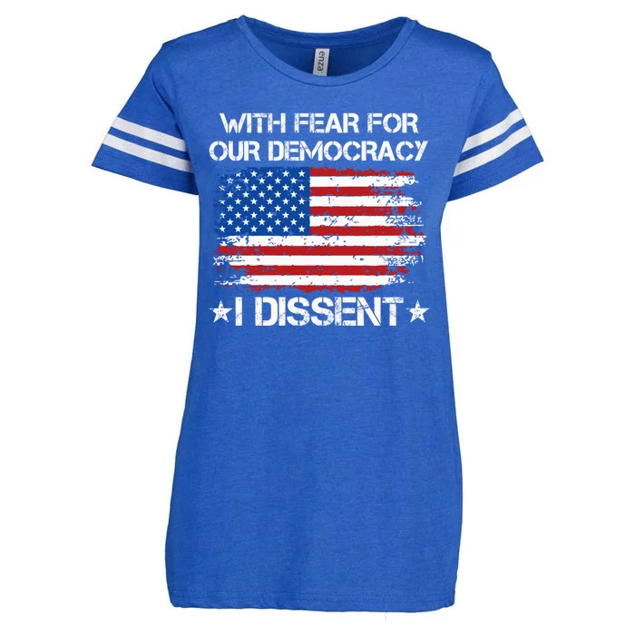 With Fear For Our Democracy I Dissent Funny Immunity Quote Enza Ladies Jersey Football T-Shirt