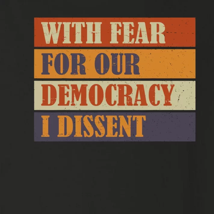 With Fear For Our Democracy I Dissent Funny Immunity Quote Toddler Long Sleeve Shirt