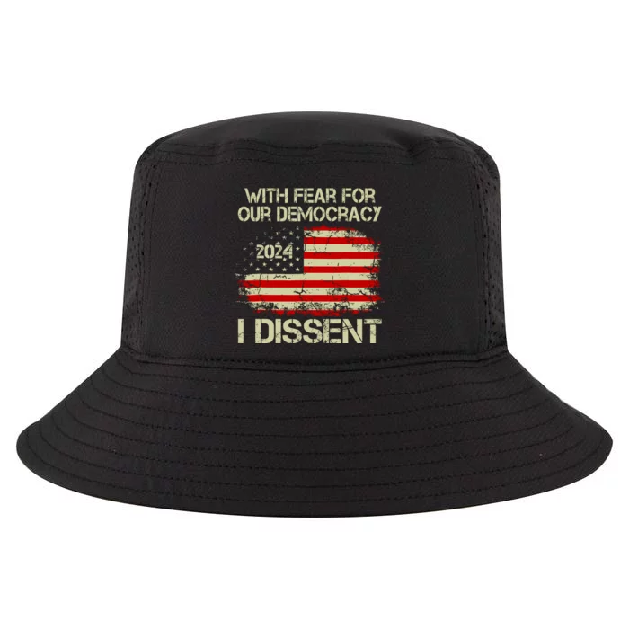 With Fear For Our Democracy I Dissent Cool Comfort Performance Bucket Hat