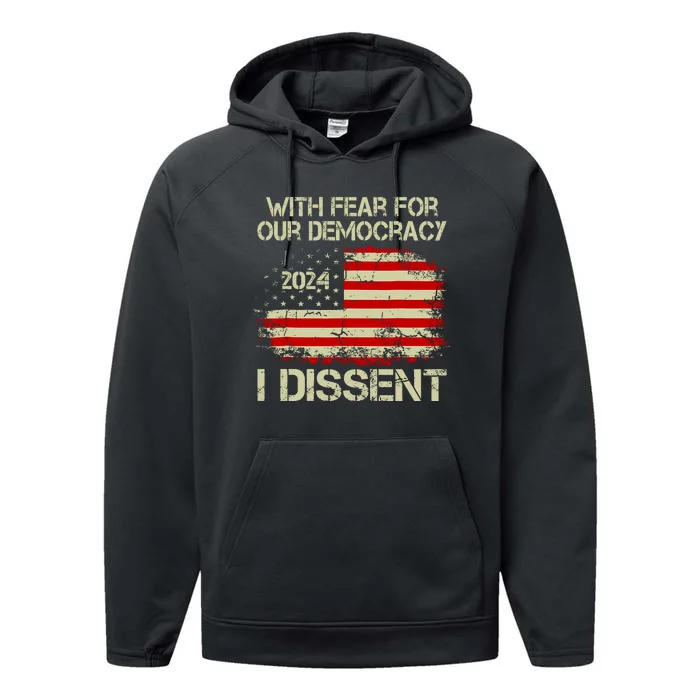 With Fear For Our Democracy I Dissent Performance Fleece Hoodie