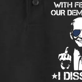 With Fear For Our Democracy I Dissent Funny Immunity Quote Dry Zone Grid Performance Polo