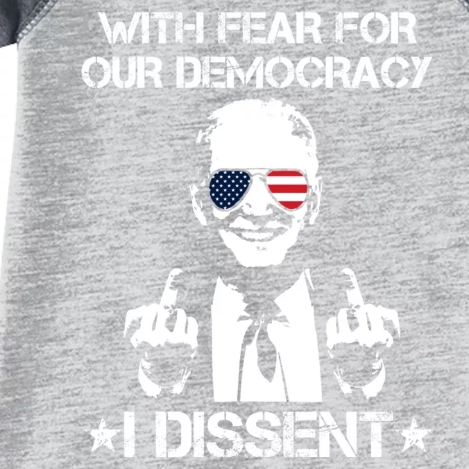 With Fear For Our Democracy I Dissent Funny Immunity Quote Infant Baby Jersey Bodysuit