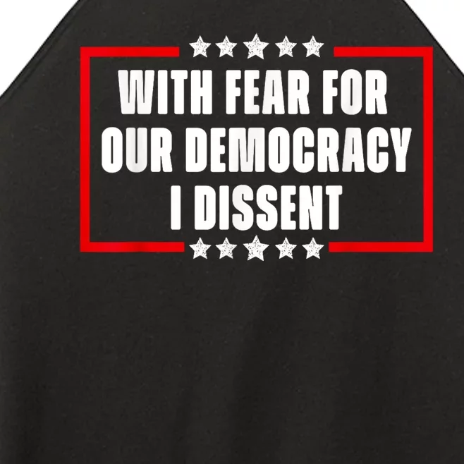 With Fear For Our Democracy I Dissent Quote Cool 2024 Saying Women’s Perfect Tri Rocker Tank