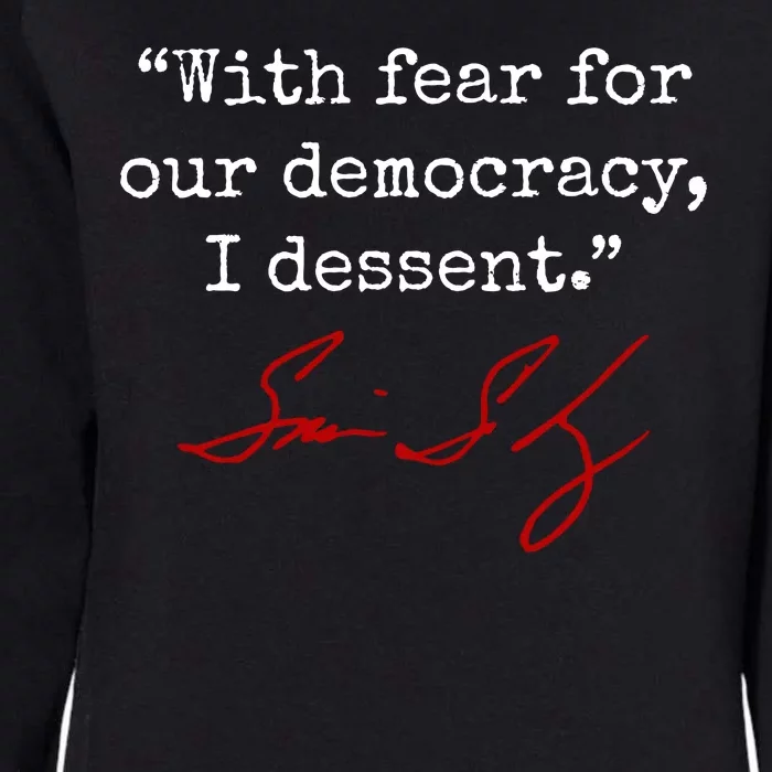 With Fear For Our Democracy I Dissent Womens California Wash Sweatshirt