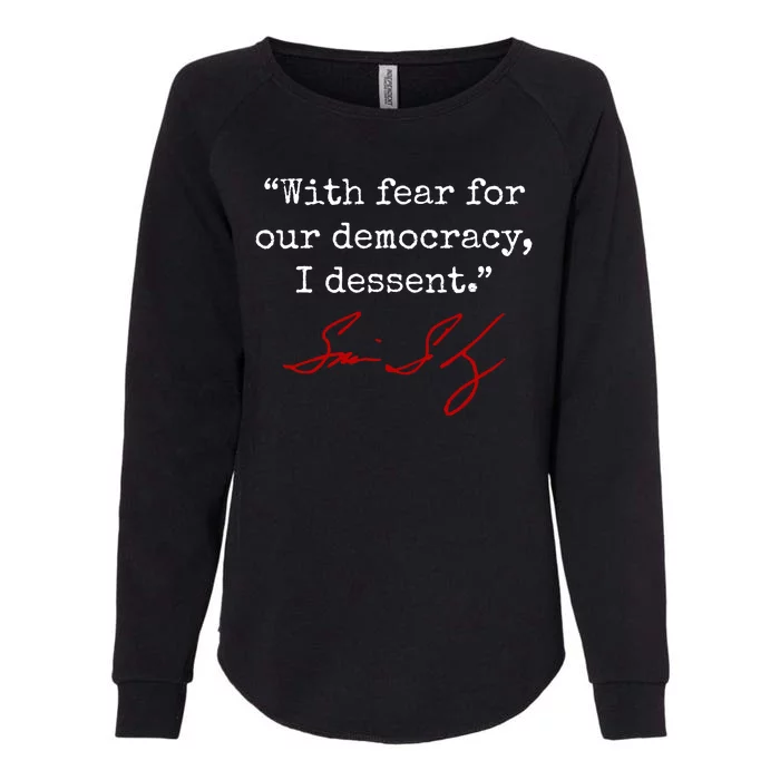 With Fear For Our Democracy I Dissent Womens California Wash Sweatshirt