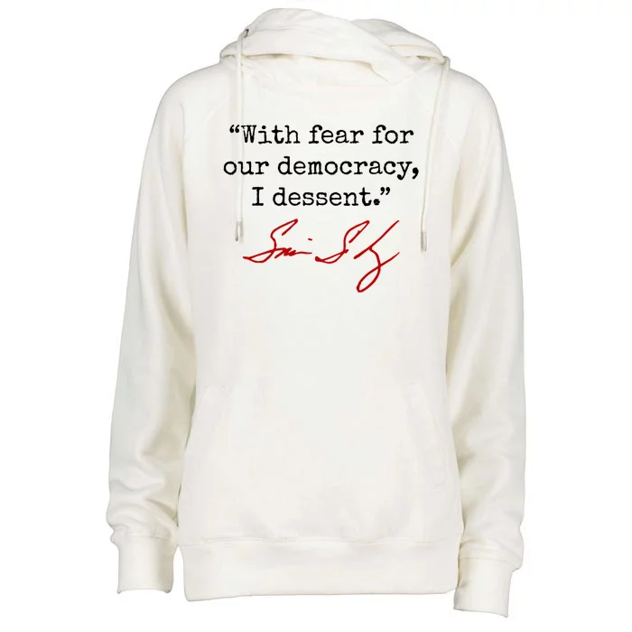 With Fear For Our Democracy I Dissent Womens Funnel Neck Pullover Hood