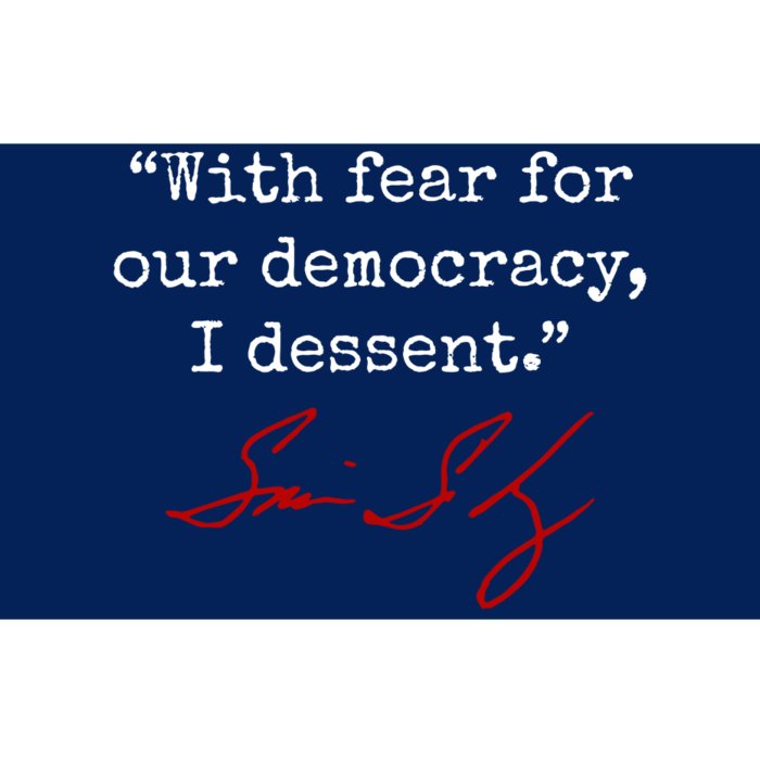 With Fear For Our Democracy I Dissent Bumper Sticker