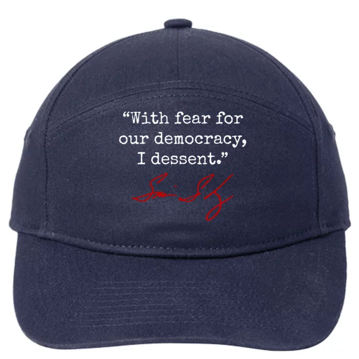 With Fear For Our Democracy I Dissent 7-Panel Snapback Hat