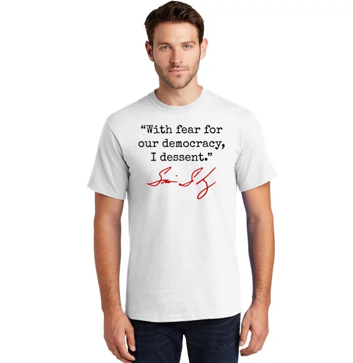 With Fear For Our Democracy I Dissent Tall T-Shirt