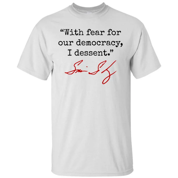 With Fear For Our Democracy I Dissent Tall T-Shirt