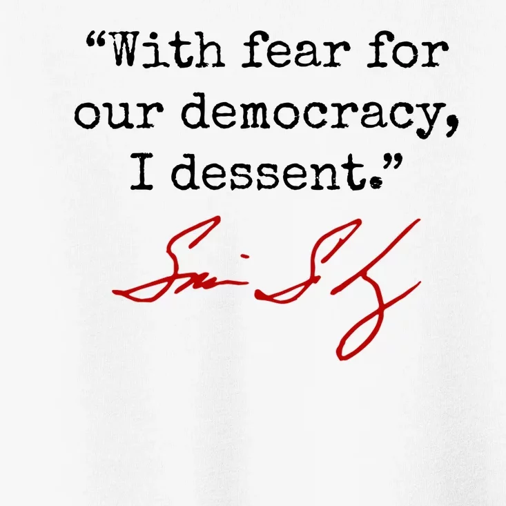 With Fear For Our Democracy I Dissent Toddler T-Shirt