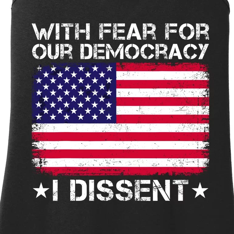 With Fear For Our Democracy I Dissent Ladies Essential Tank