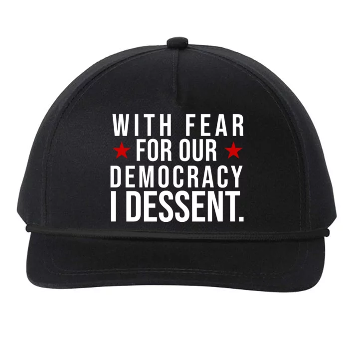 With Fear For Our Democracy I Dessent Snapback Five-Panel Rope Hat