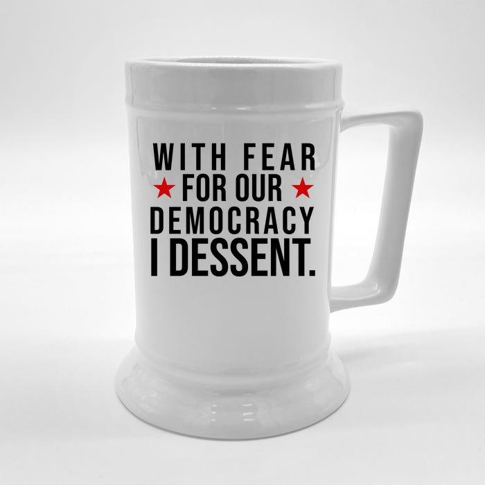 With Fear For Our Democracy I Dessent Front & Back Beer Stein