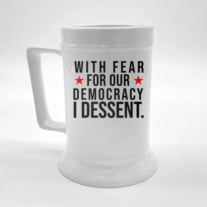 With Fear For Our Democracy I Dessent Front & Back Beer Stein